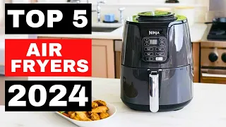 Best Air Fryers 2024! Who Is The NEW #1?