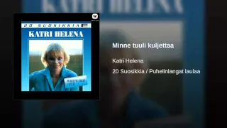 Minne tuuli kuljettaa -  Katri Helena (1965)