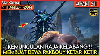 DEWA PAKBOUY BERTEMU DENGAN PENGUASA DARATAN RAJA KELABANG - Alur Cerita Donghua #NTZZ (PART 211)