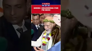 Indian Community Presents Greek Headdress To PM Modi In Athens #shorts