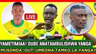 🔴#live_YAMETIMIAA! DUBE ANATAMBULISHWA RASMI YANGA? KUPEWA JEZI YA MAYELE? MUSONDA AVULIWA JEZI?