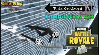 [REUPLOADED] LOL To Be Continued FORTNITE Compilation #23