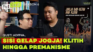 BONGKAR AKAR KLITIH DAN KEKERASAN DI JOGJA! PutCast