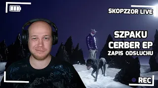 SKOPZZOR LIVE 🔴 SZPAKU - CERBER EP 👊 - ZAPIS TRANSMISJI