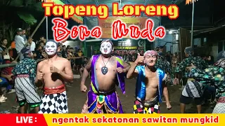 Babak montolan topeng loreng bina muda live ngentak sekatonan