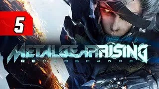 Metal Gear Rising Revengeance Walkthrough - Part 5 No Cigs Needed Let's Play Gameplay Commentary