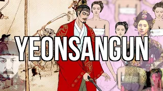 Prince Yeonsan (Yeonsangun) the Worst Ruler in Korean History [History of Korea]