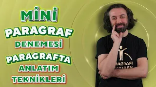 Mini Paragraf Denemesi 3 - Paragrafta Anlatım Teknikleri