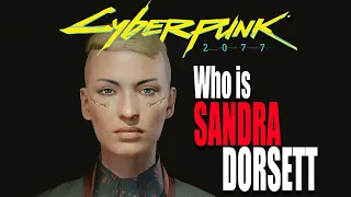 Cyberpunk 2077 Lore-Sandra Dorsett mystery Solved  How she is related to Mr  Blue Eyes and NightCorp