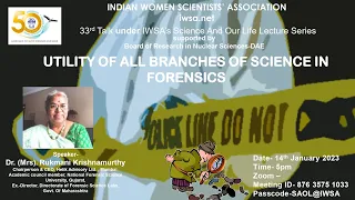 33rd lecture under IWSA's "Science and Our Life" series