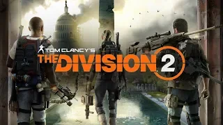 Прохождение Tom Clancy's The Division 2 - Часть 1:Белый дом