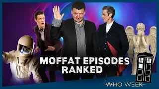 Every Moffat Written Episode Ranked!  │Doctor Who