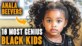 10 BLACK KIDS That Are TOO SMART FOR THEIR AGE | Unbelievable IQ