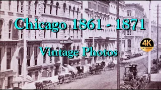Chicago 1861-1871 before the Great Chicago Fire | Enhanced Vintage Photos【4K】Old Chicago History