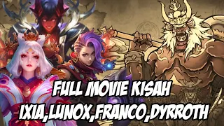 FULL MOVIE CINEMATIC KISAH IXIA , LUNOX , FRANCO , DYRROTH MOBILE LEGENDS