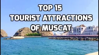 Top 15 Tourist Attractions of Muscat | Muscat Tourist Attractions