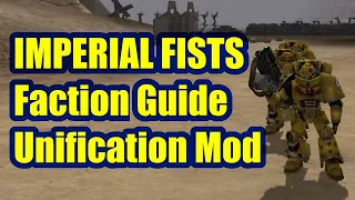 Imperial Fists - Unification Mod - Faction Guide - Dawn of War Soulstorm