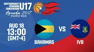 Bahamas v British Virgin Islands - Full Game - Centrobasket U17 Women's Championship 2017