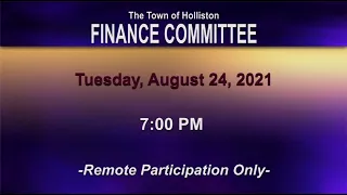 Holliston Finance Committee - August 24, 2021
