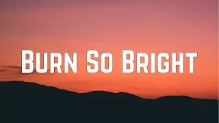 Bella Thorne - Burn So Bright (Lyrics)