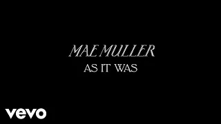 Mae Muller - As It Was