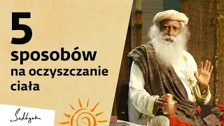 5 domowych sposobów na naturalne oczyszczanie ciała  | Sadhguru Polska