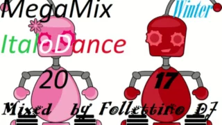 MegaMix ItaloDance 2017 (Inverno) Mixed by Follettino DJ
