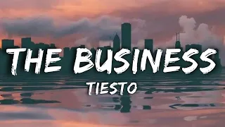 Tiesto - The Business (Lyric Video) "let’s get down to business"