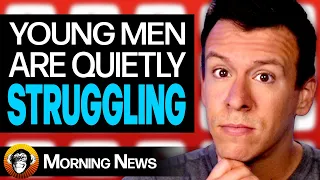 Young Men Are Quietly Struggling…