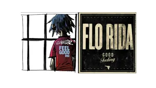 Good Feeling Inc - Gorillaz X Flo Rida
