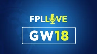 FPL Live - GW18 - 2016/2017 Season - Fantasy Premier League Talk Show