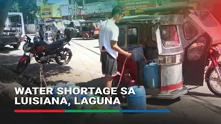 Water shortage sa Luisiana, Laguna | ABS-CBN News