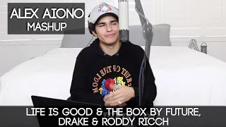 Life Is Good & The Box by Future, Drake & Roddy Ricch | Alex Aiono Mashup