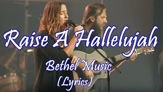 Raise a Hallelujah - Bethel Music Lyric video.