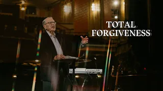 Total Forgiveness | R.T. Kendall