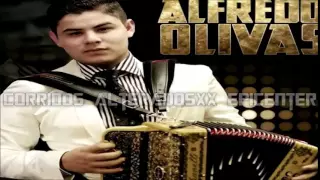 Alfredito Olivas- Ultimamente