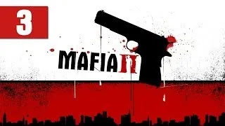 Mafia 2 - Walkthrough - Part 3 - Cuddle With DanQ | DanQ8000