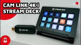 Poradnik streamera | Elgato Cam Link 4K i Stream Deck