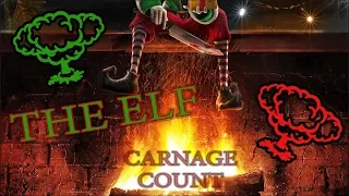 The Elf (2017) Carnage Count