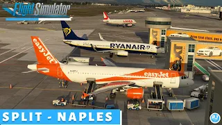 [MSFS] Busy Arrival & Italian Views😍| Split 🇭🇷 - Naples 🇮🇹 | easyJet Fenix A320 l