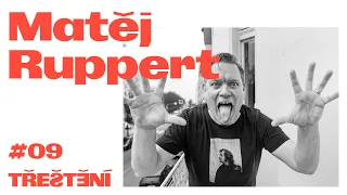 Třeštění #9 zpěvák Matěj Ruppert – Aspoň jsem to zkusil