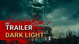 Dark Light (2019) - Official Trailer