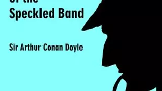 Learn English Through Story -The Adventure of the Speckled Band by Sir Arthur Conan Doyle