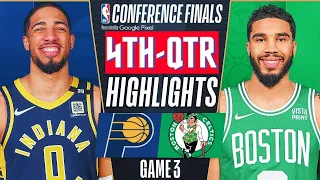 Boston Celtics vs. Indiana Pacers - Game 3 East Finals Highlights 4th-QTR | 2024 NBA Playoffs