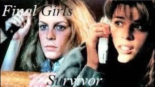 A Tribute to the Final Girl - Survivor (read desc.)