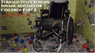 Abandoned Fernald State School Insane Asylum For Children Part 6...Sacrificial