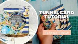 Tunnel Card Tutorial - Sun Kissed - by Sabaa Hassan