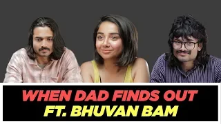 When Your Dad Finds Out About Your Boyfriend ft Bhuvan Bam | MostlySane