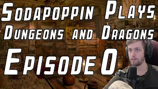Sodapoppin Plays D&D with Friends | Episode 0