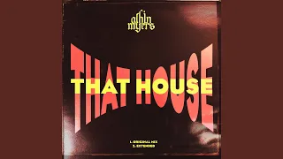 THAT HOUSE (Extended)